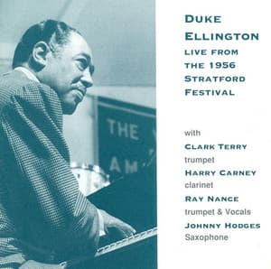 Ellington, Duke: Live From the 1956 Stratford Festival - Duke Ellington