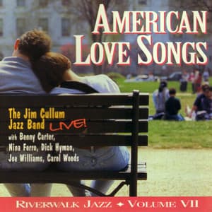 American Love Songs, Vol. VII - The Jim Cullum Jazz Band
