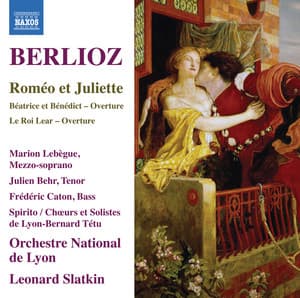 Berlioz: Roméo et Juliette, Op. 17, H 79 - Hector Berlioz