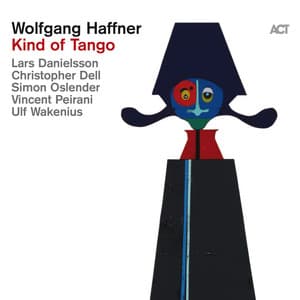 Kind of Tango - Wolfgang Haffner