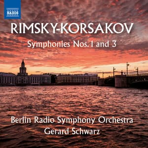 Rimsky-Korsakov: Symphonies Nos. 1 & 3 - Nikolai Rimsky-Korsakov