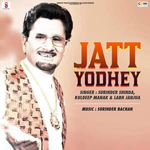 Jatt Yodhey - Surinder Shinda