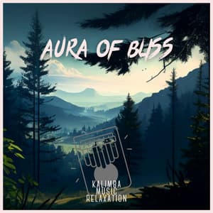 Aura of Bliss: Soothing Kalimba and Forest Noise - Kalimba Music Relaxation