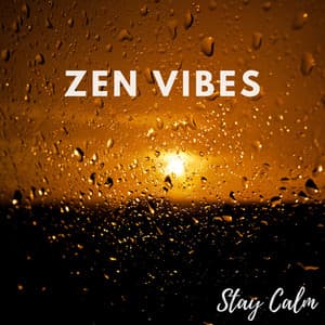 Zen Vibes - Stay Calm