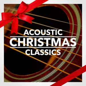 Acoustic Christmas Classics - Guitar Chill Out