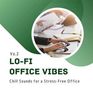 Lo-fi Office Vibes - Chill Sounds for a Stress-Free Office Vol.2 - Relax α Wave