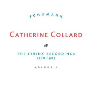 Schumann, The Lyrinx Recordings 1988-1989, Vol. 2 - Robert Schumann