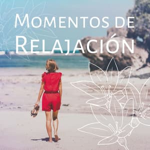 Momentos de Relajación: 20 Canciones Extra Relajantes con Sonidos de la Naturaleza - Relajacion Ariel