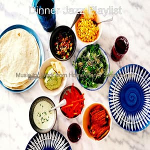 Music for Work from Home - Dinner Jazz Playlist