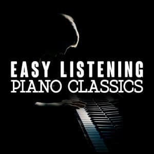 Easy Listening Piano Classical - Classical Piano
