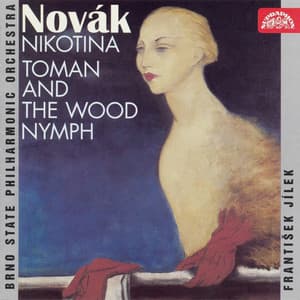 Novák: Nikotina, Toman and the Wood Nymph - Vítězslav Novák