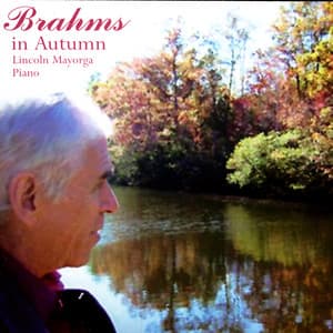 Brahms In Autumn - Lincoln Mayorga