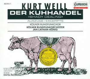 Weill, K.: Kuhhandel - Kurt Weill