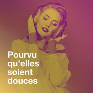 Pourvu qu'elles soient douces - Les tubes du nouvel an