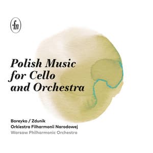 Polish Music for Cello & Orchestra - Marcin Zdunik