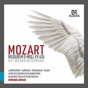 Mozart: Requiem in D Minor, K. 626 mit Werkeinführung - Howard Arman