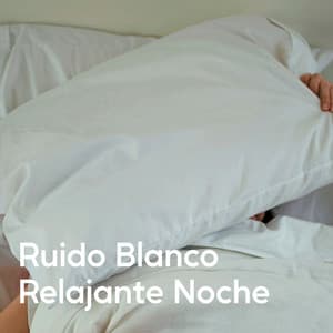 Ruido Blanco Relajante Noche - Sonidos de la Naturaleza Ruido Blanco Para Bebes