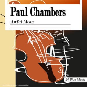 Paul Chambers: Awful Mean - Paul Chambers