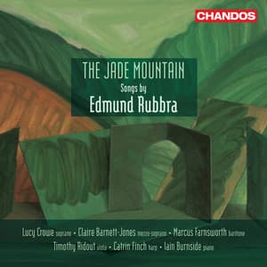 The Jade Mountain – Songs by Edmund Rubbra - Edmund Rubbra
