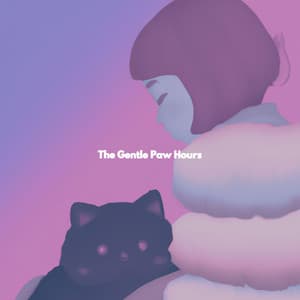 The Gentle Paw Hours - Jazz Chill Out Relax