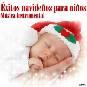 Éxitos navideños para niños - Música instrumental - Los Niños de Navidad