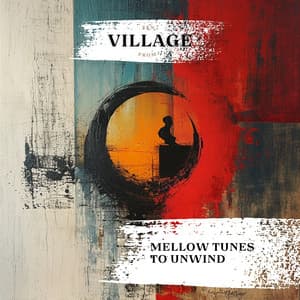Mellow Tunes to Unwind - Zen from Village