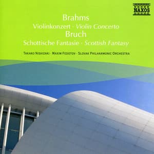 Brahms: Violin Concerto / Bruch: Scottish Fantasy - Takako Nishizaki
