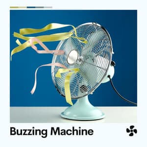 Buzzing Machine - Fan Noises for Sleep