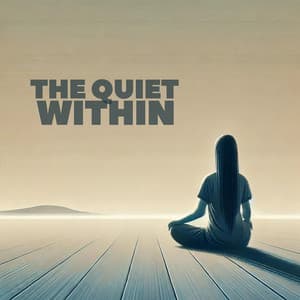 The Quiet Within: Ambient Tones for Peaceful Meditation - Serenity Music Zone
