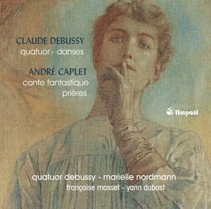 Debussy & Caplet: Chamber Works - Marielle Nordmann