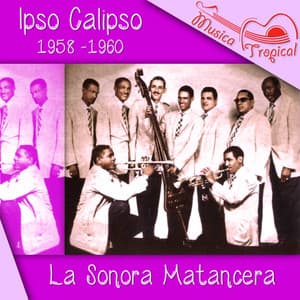 Ipso Calipso - La Sonora Matancera