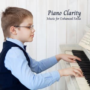 Piano Clarity: Music for Enhanced Focus - Ultimate Jazz Piano Collection