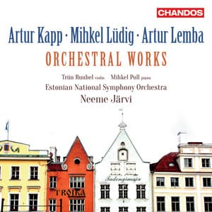 Estonian Orchestral Works - Neeme Järvi