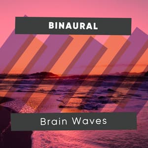 Binaural Brain Waves Compilation - Binaural Beats Brain Waves Isochronic Tones Brain Wave Entertainment