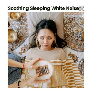 Soothing Sleeping White Noise - Dreamy White Noise