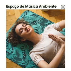 Espaço de Música Ambiente - Academia de Meditação Buddha