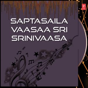 Saptasaila Vaasaa Sri Srinivaasa - G. Nageswara Rao Naidu