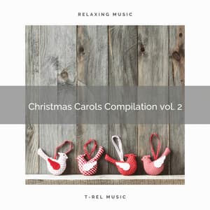 Christmas Carols Compilation vol. 2 - Kids Christmas Favorites