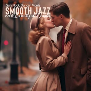 Smooth Jazz and Beautiful Couple: Classic Love - Gary Flock