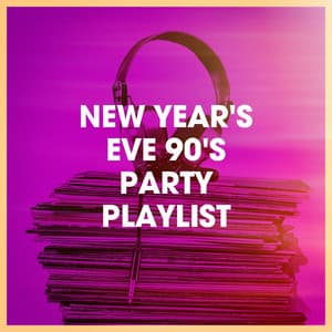 New Year's Eve 90's Party Playlist - The Pop Party Allstars