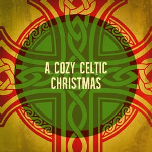 A Cozy Celtic Christmas - The Merry Christmas Players