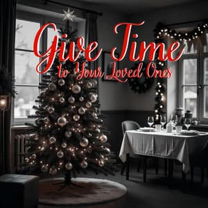 Give Time to Your Loved Ones: Christmas Carols 2024 - Christmas Holiday Songs