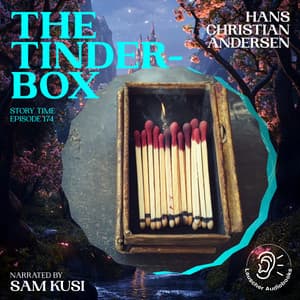 The Tinder-Box - Story Time