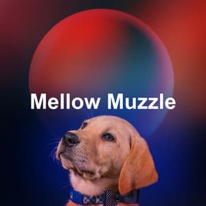 Mellow Muzzle - Relax My Puppy