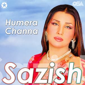 Sazish - Humera Channa