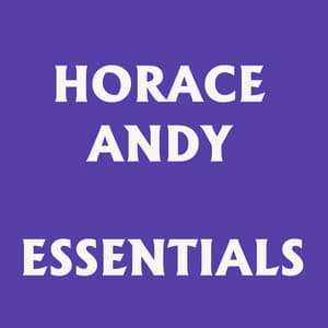 Horace Andy Essentials - Horace Andy