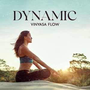 Dynamic Vinyasa Flow: Energy Flow Beats for Yoga - Healing Yoga