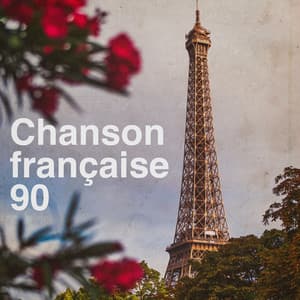Chanson française 90 - 50 Tubes Au Top