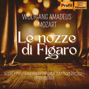 Le nozze di Figaro / The Marriage of Figaro - Wolfgang Amadeus Mozart
