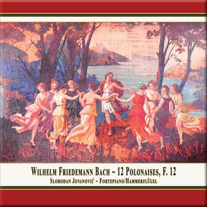 W.F. Bach: 12 Polonaises, F. 12 - Wilhelm Friedemann Bach